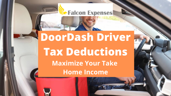 DoorDash Tax Deductions, Maximize Take Home Income