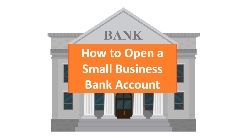 How to open a small business bank account